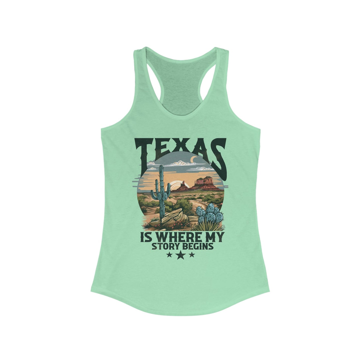 Texas is where my story begins  Racerback Tank
