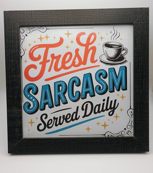 Sarcastic Wall Decor